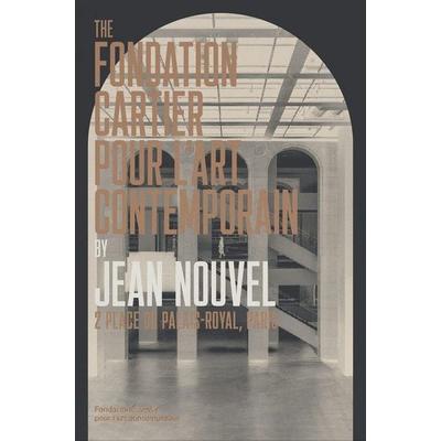 The Fondation Cartier pour l'art contemporain by Jean Nouvel, Gebundene Ausgabe von Jean Nouvel, Fondation Cartier pour l'art contemporain,