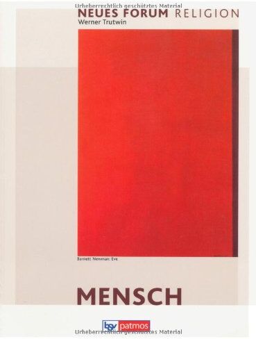 Werner Trutwin - Neues Forum Religion. Mensch: Arbeitsbuch Anthropologie. Religionsunterricht Sekundarstufe 2 - Preis vom 05.10.2026 03:47:11 h