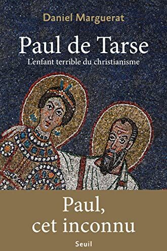 Daniel Marguerat - Paul de Tarse : l'enfant terrible du christianisme - Preis vom 07.10.2026 11:45:10 h