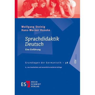 Sprachdidaktik Deutsch, Taschenbuch von Wolfgang Steinig,Hans-Werner Huneke, Erich Schmidt Verlag, 978-3-503-21117-3