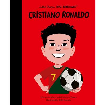 Cristiano Ronaldo, Gebundene Ausgabe von Maria Isabel Sanchez Vegara, Frances Lincoln, 978-1-80570-171-2