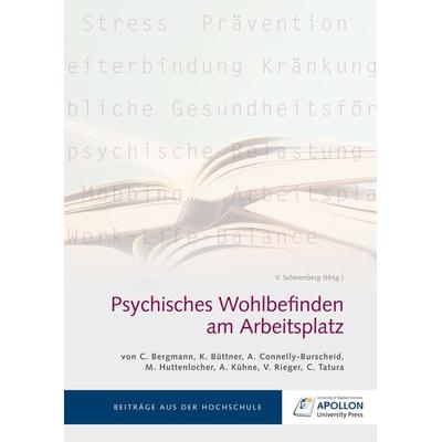 Psychisches Wohlbefinden am Arbeitsplatz, Taschenbuch von Christine Bergmann,Katja Büttner,Andrea Connelly-Burscheid,Martina Huttenlocher,Andrea
