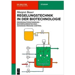 Regelungstechnik in der Biotechnologie, Fachbücher von Margret Bauer