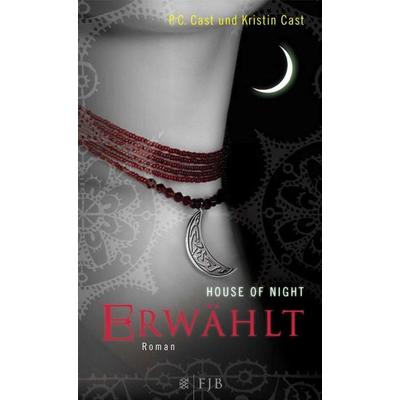 Erwählt, Gebundene Ausgabe von P.C. Cast,Kristin Cast, Fischer Fjb, 978-3-8414-2003-9