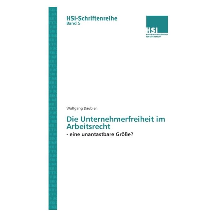 SVR Die Unternehmerfreiheit im Arbeitsrecht (Deutsch, Softcover, Wolfgang Däubler) (55496479)