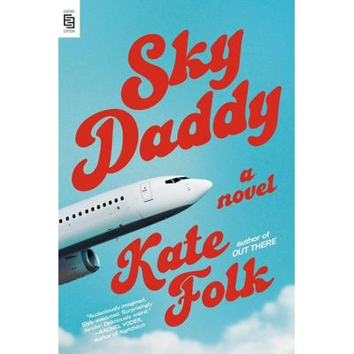 Sky Daddy, Taschenbuch von Kate Folk, Random House LLC US, 978-0-593-97867-2