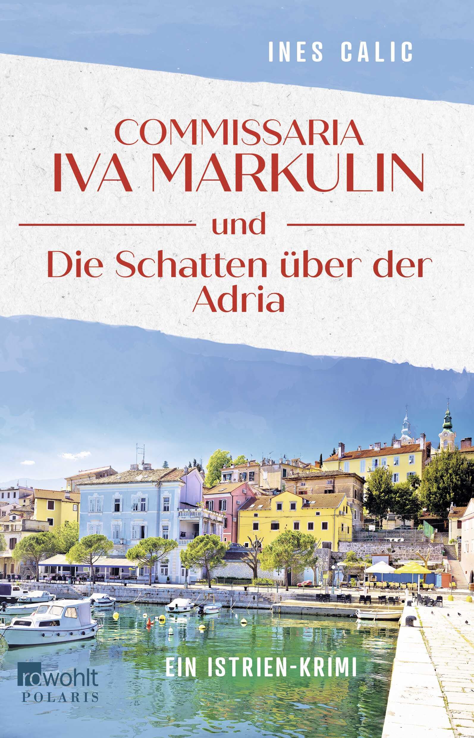 Ines Calic - Commissaria Iva Markulin und Die Schatten über der Adria: Ein Istrien-Krimi Auftakt einer Krimireihe im idyllischen Istrien (Istrien–Krimi–Reihe, Band 1) - Preis vom 18.10.2026 15:28:09 h