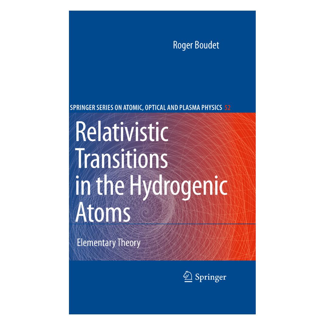 Springer Relativistic Transitions in the Hydrogenic Atoms (Englisch, Softcover, Roger Boudet) (55389597)