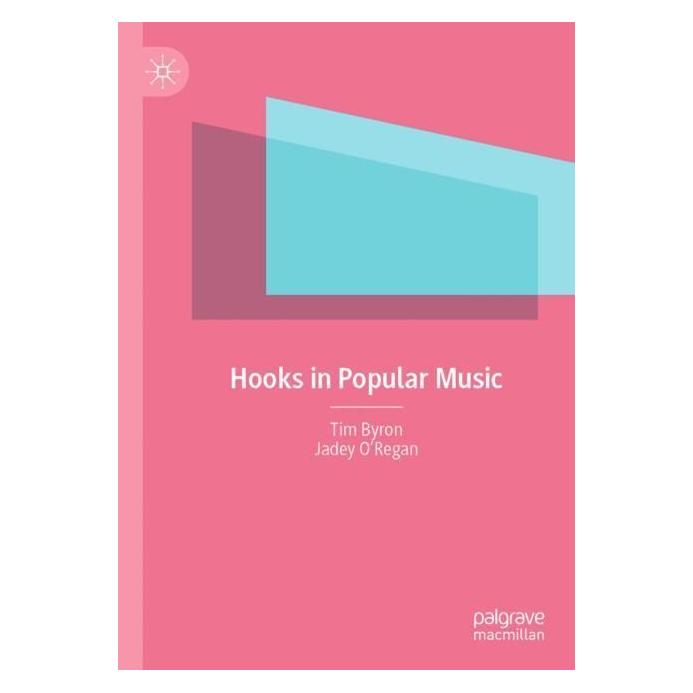 Springer Hooks in Popular Music (Englisch, Softcover, Jadey ORegan, Tim Byron) (56983546)