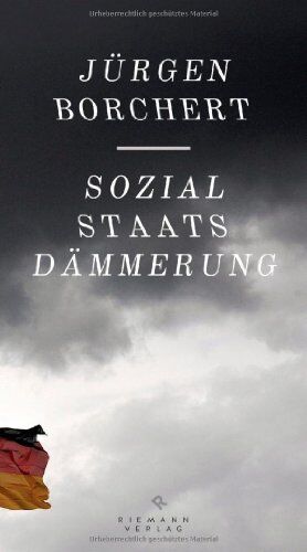 Jürgen Borchert - Sozialstaats-Dämmerung - Preis vom 09.10.2026 07:28:09 h