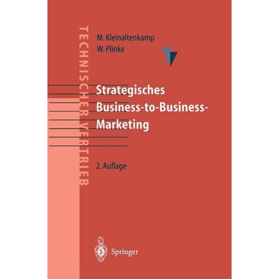 Strategisches Business-to-Business-Marketing, Taschenbuch von , Springer Berlin, 978-3-642-62895-5