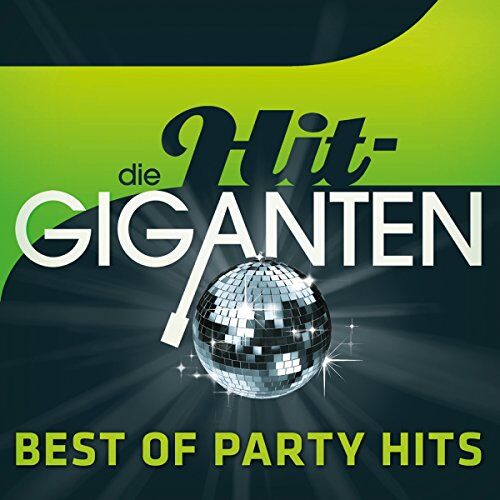 Various - Die Hit Giganten Best of Party - Preis vom 12.10.2026 11:37:12 h
