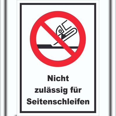 Nicht zulässig für Seitenschleifen Schild A4 Rückseite selbstklebend