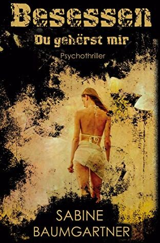 Sabine Baumgartner - Besessen: Du gehörst mir - Preis vom 09.10.2026 07:28:09 h