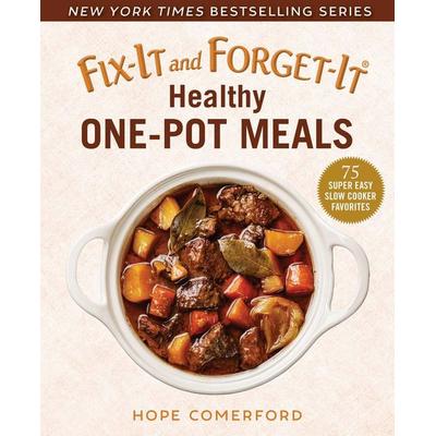 Fix-It and Forget-It Healthy One-Pot Meals, Taschenbuch von Hope Comerford, Good Books, 978-1-68099-473-5