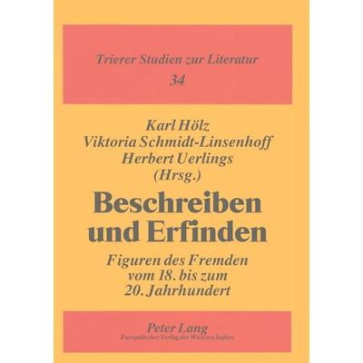 Beschreiben und Erfinden, Taschenbuch von , Peter Lang GmbH, Internationaler Verlag der Wissenschaften, 978-3-631-36132-0