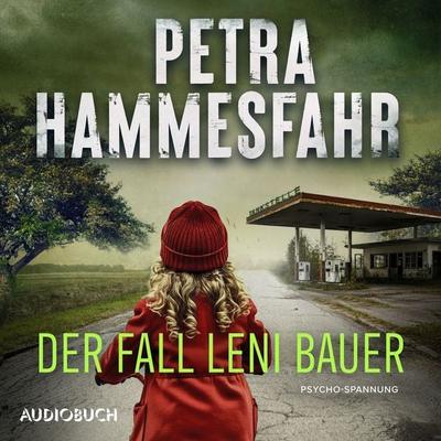 Der Fall Leni Bauer - Petra Hammesfahr, Audio, 9788727220734