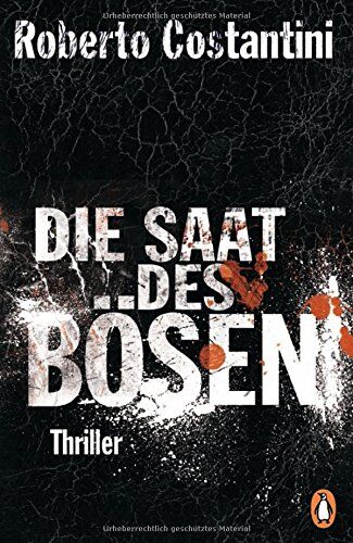 Roberto Costantini - Die Saat des Bösen: Thriller - Bd.2 (Trilogie des Bösen, Band 2) - Preis vom 30.09.2026 09:01:18 h