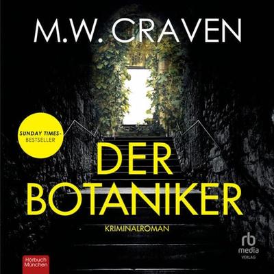 Der Botaniker - M.W. Craven, Audio, 9783987853562
