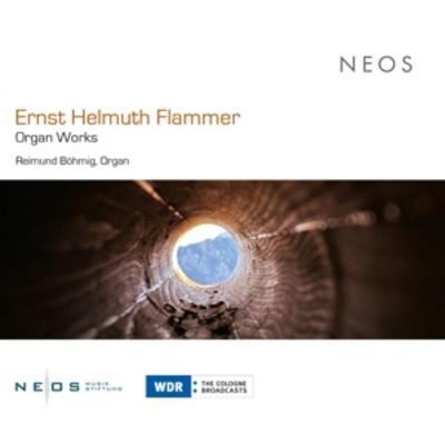 Ernst Helmuth Flammer: Organ Works - Reimund Böhmig, CD