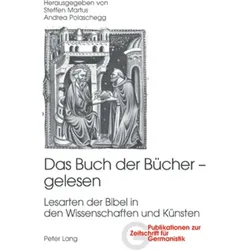Das Buch der Bücher - gelesen, Fachbücher von Steffen Martus, Andrea Polaschegg
