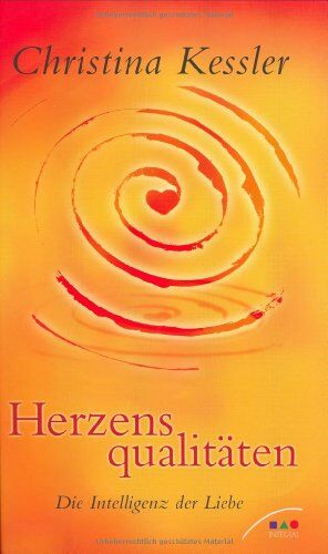 Christina Kessler - Herzensqualitäten: Die Intelligenz der Liebe - Preis vom 12.10.2026 11:37:12 h