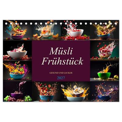 Müsli Frühstück (Tischkalender 2027 DIN A5 quer), CALVENDO Monatskalender