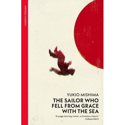 The Sailor Who Fell from Grace with the Sea, Taschenbuch von Yukio Mishima, Vermilion, 978-0-09-928479-6