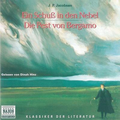 Ein Schuss in den Nebel - Die Pest von Bergamo - Jens Peter Jacobsen, Audio, 4056198063521