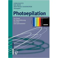 Photoepilation, Fachbücher von Gerd Kautz, Matthias Sandhofer, Kai Rick, G. Kautz, K. Rick, M. Sandhofer