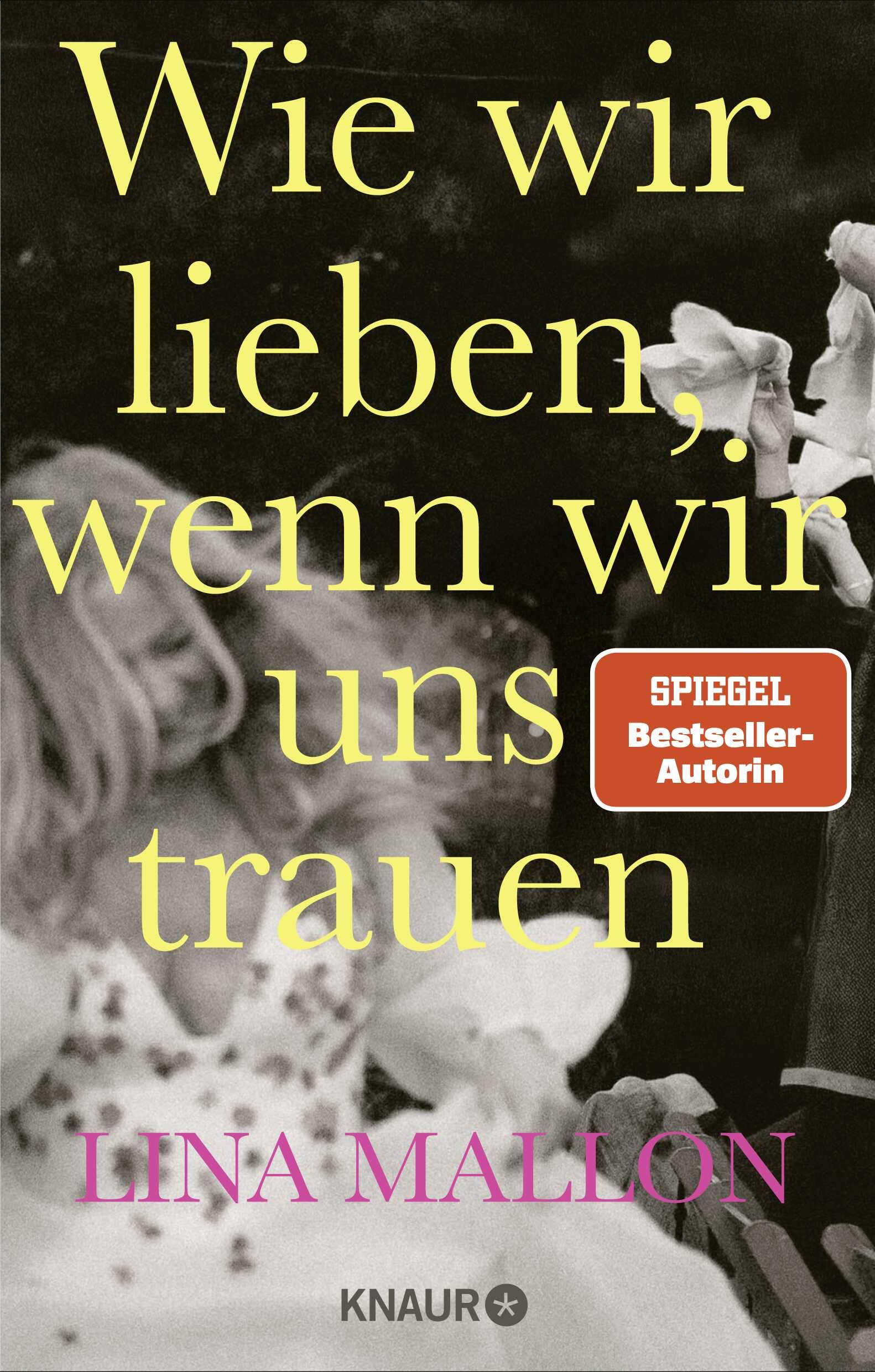 Lina Mallon - Wie wir lieben, wenn wir uns trauen - Preis vom 10.10.2026 11:48:34 h
