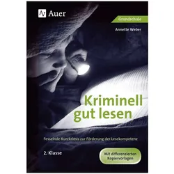 Kriminell gut lesen. 2. Klasse, Schulbücher von Annette Weber