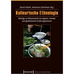Kulinarische Ethnologie, Fachbücher von Daniel Kofahl, Daniel, Kofahl, Daniel Schellhaas Kofahl