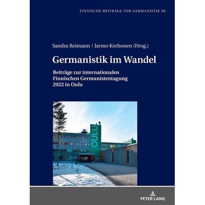 Germanistik im Wandel, Gebundene Ausgabe von , Peter Lang GmbH, Internationaler Verlag der Wissenschaften, 978-3-631-89839-0