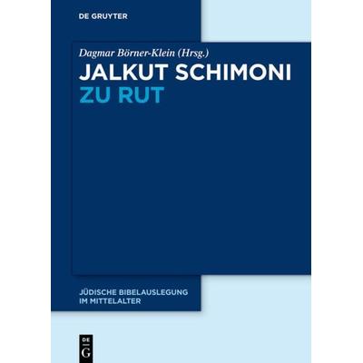 Jalkut Schimoni zu Rut, Gebundene Ausgabe von , De Gruyter, 978-3-11-068825-2