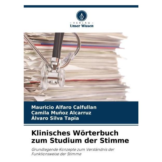 Umbreit Klinisches Wörterbuch zum Studium der Stimme (Deutsch, Softcover, Camila Muoz Alcarruz, lvaro Silva Tapia, Mauricio Alfaro Calfullan) (69159718)