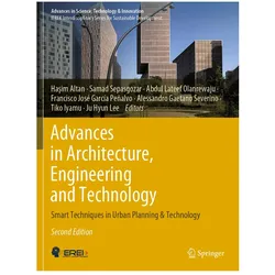 Advances in Architecture, Engineering and Technology, Fachbücher von Hasim Altan, Lee, Samad, Severino, Abdullateef, García Peñalvo, Ju Hyun, Alessandro Gaetano, Sepasgozar, Iyamu, Francisco José, Olanrewaju et al, Olanrewaju, Tiko