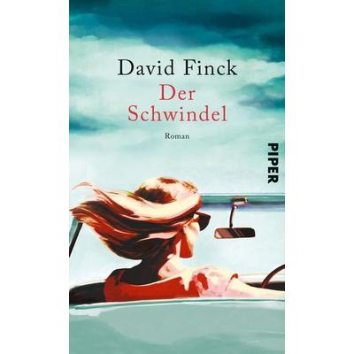 Der Schwindel, Gebundene Ausgabe von David Finck, Piper