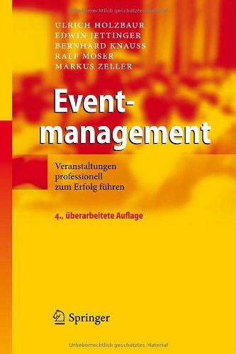 Ulrich Holzbaur - Eventmanagement: Veranstaltungen professionell zum Erfolg führen - Preis vom 30.09.2026 09:01:18 h