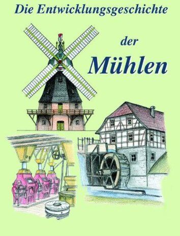 Rüdiger Hagen - Die Entwicklungsgeschichte der Mühlen - Preis vom 09.10.2026 07:28:09 h