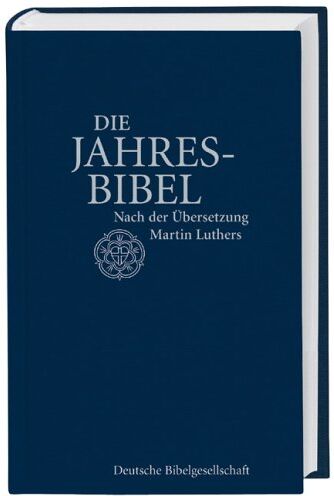 Die Jahresbibel: Nach der Übersetzung Martin Luthers - Preis vom 10.10.2026 11:48:34 h