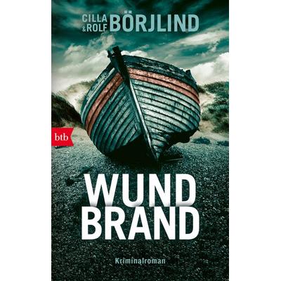 Wundbrand, Taschenbuch von Cilla Börjlind,Rolf Börjlind, btb, 978-3-442-71956-3