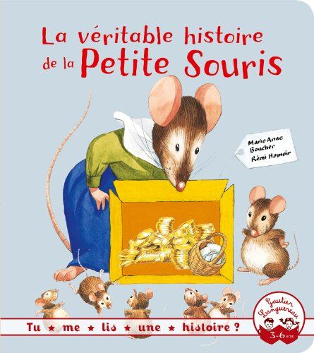 Marie-Anne Boucher - La véritable histoire de la petite souris - Preis vom 11.10.2026 03:10:56 h