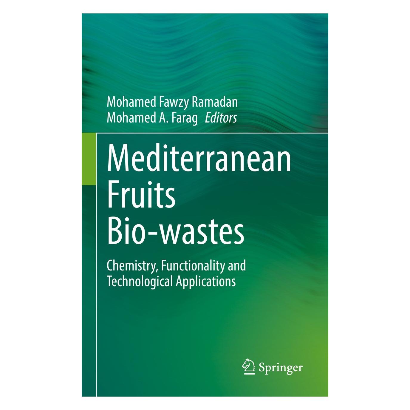 Springer Mediterranean Fruits Bio-wastes (Englisch, Hardcover, Mohamed A. Farag, Mohamed Fawzy Ramadan) (9783030844356)