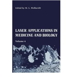 Laser Applications in Medicine and Biology, Fachbücher von M. L. Wolbarsht