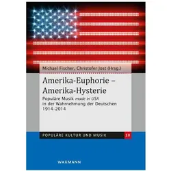 Amerika-Euphorie - Amerika-Hysterie, Fachbücher von Michael Jost Fischer