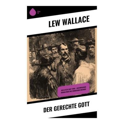 Der gerechte Gott, Taschenbuch von Lew Wallace, Copycat, 978-80-283-9851-4