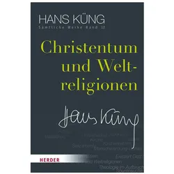 Christentum und Weltreligionen, Sachbücher von Hans Küng