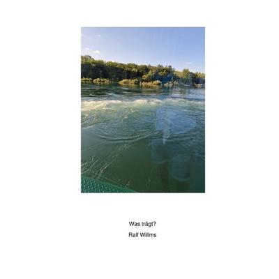 Was trägt?, Taschenbuch von Ralf Willms, Epubli, 978-3-8187-3046-8