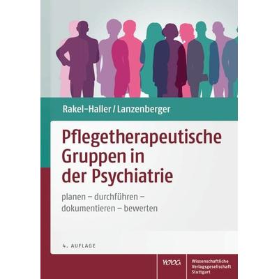 Pflegetherapeutische Gruppen in der Psychiatrie, Taschenbuch von Teresa Rakel-Haller,Auguste Lanzenberger, Wissenschaftliche Verlagsgesellschaft,